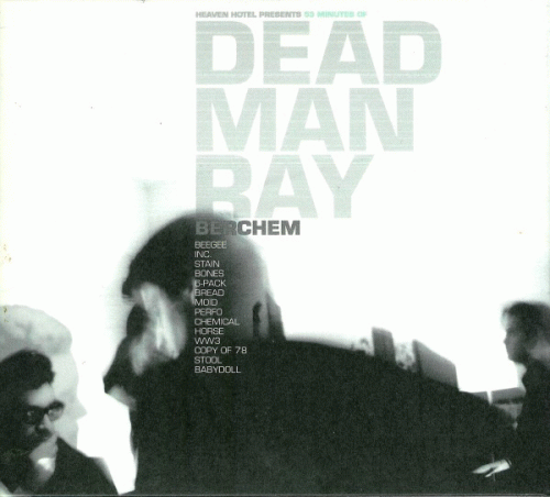 Dead Man Ray : Berchem